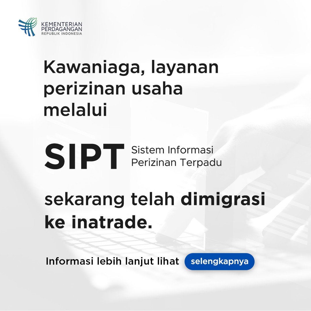 Peralihan SIPT menjadi INATRADE